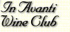 In Avanti
Wine Club